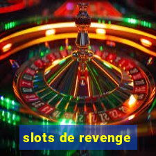 slots de revenge